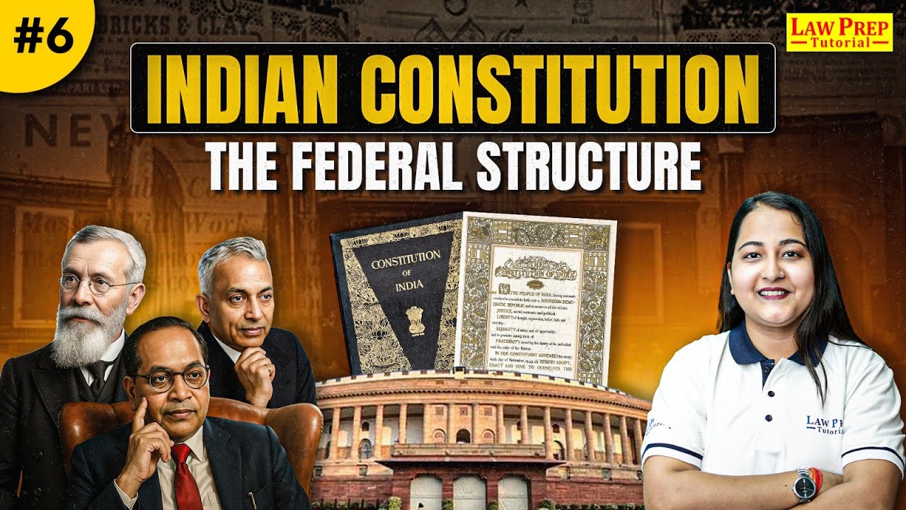 Indian Constitution: Federalism in Indian Constitution | Part 6 | Centre-State Relations