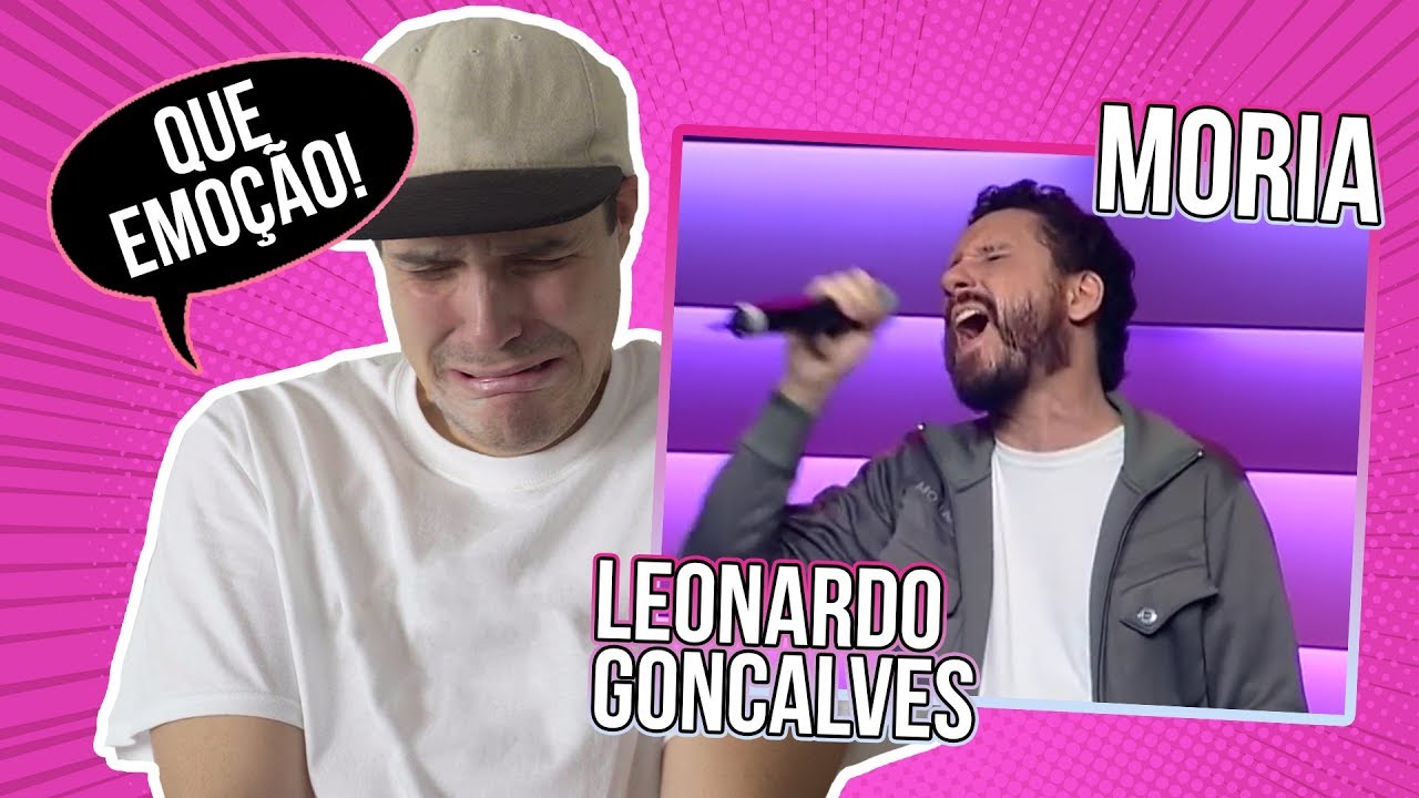 REACTION: MORIÁ - LEONARDO GONÇALVES - legendas em Português!