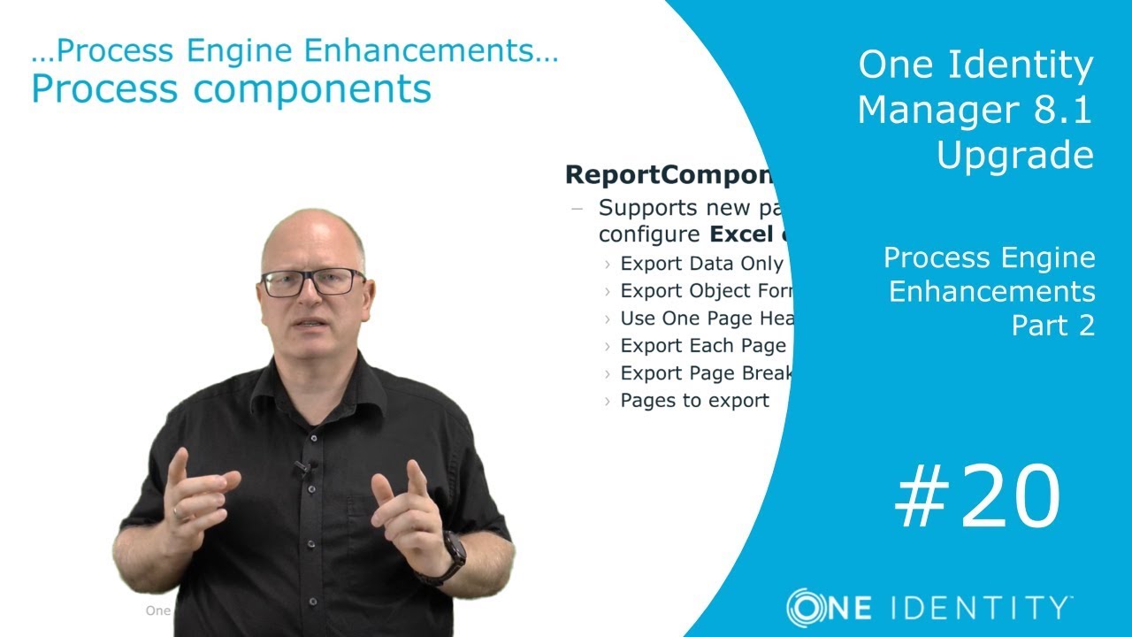 One Identity Manager | Upgrade 8.1 #20 | Process Engine Enhancements Part 2
