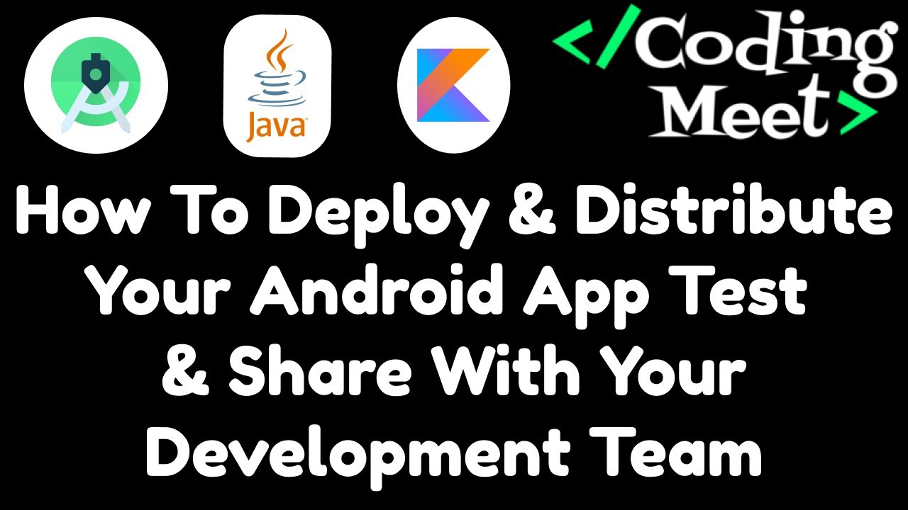 How to Distribute Your Android App Test and Share with Your Development Team