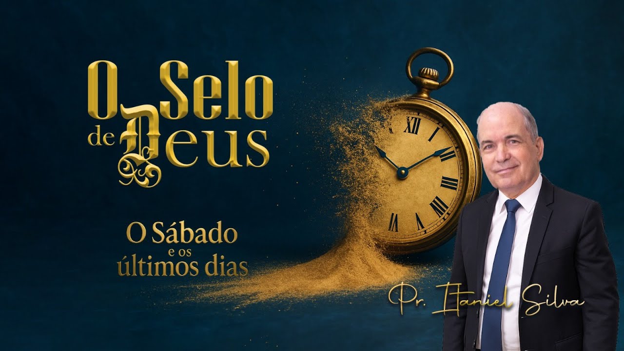 O Selo de Deus - Pr. Itaniel Silva 18/05/2025