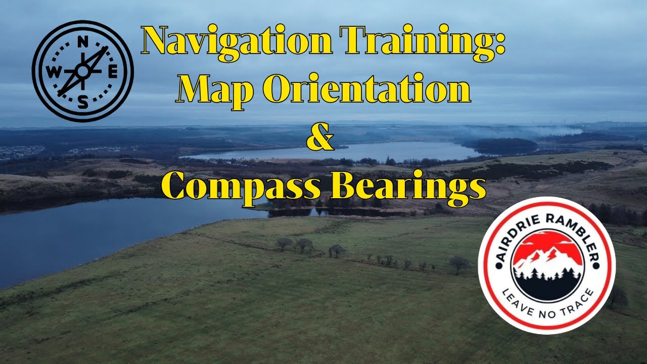Navigation Training: Map Orientation & Compass Bearings