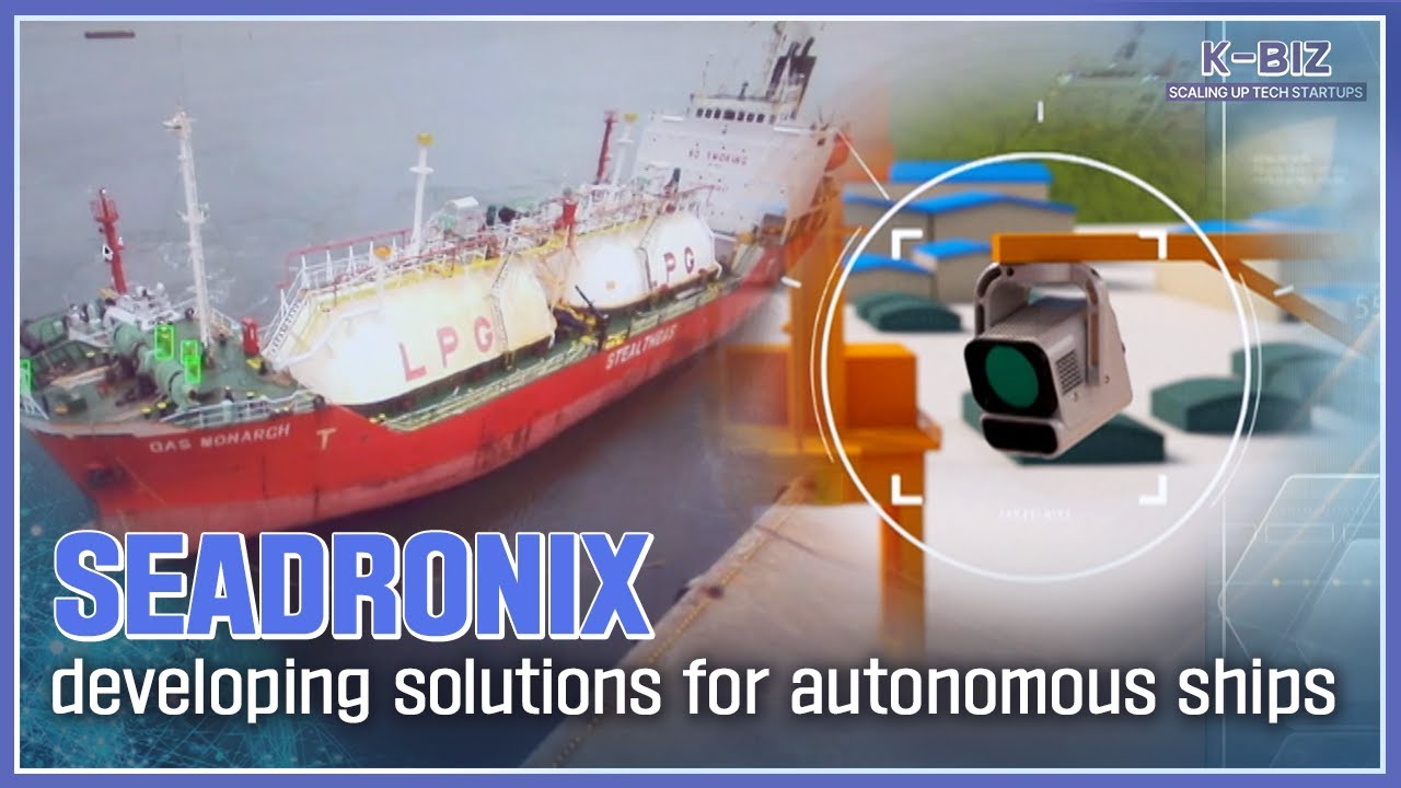 [K-BIZ] ‘SEADRONIX(씨드로닉스)’, developing solutions for autonomous ships