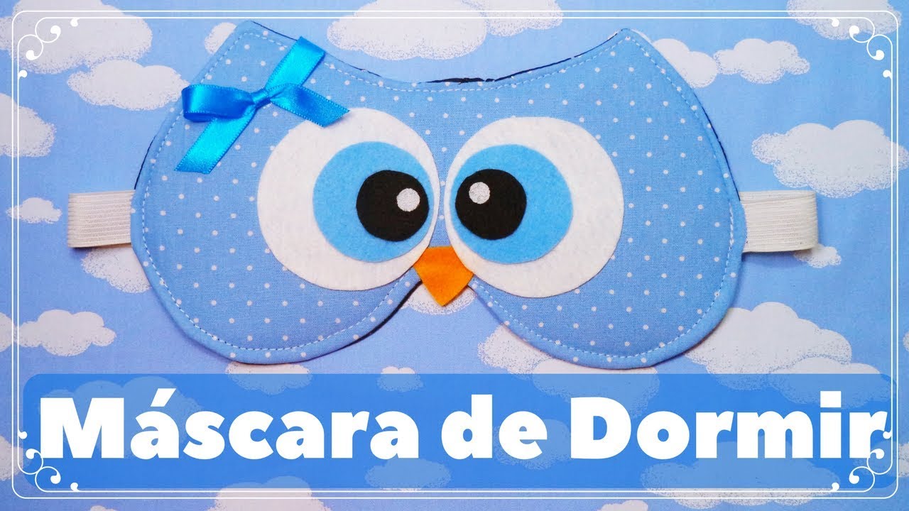 Máscara de Dormir Coruja - Costura Criativa - Passo a Passo - DIY