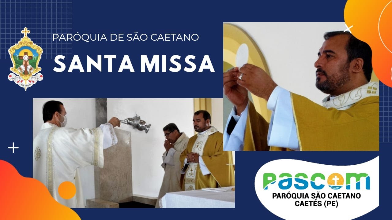 Santa Missa 4&ordm; Domingo do Advento- Par&oacute;quia de S&atilde;o Caetano-Caet&eacute;s