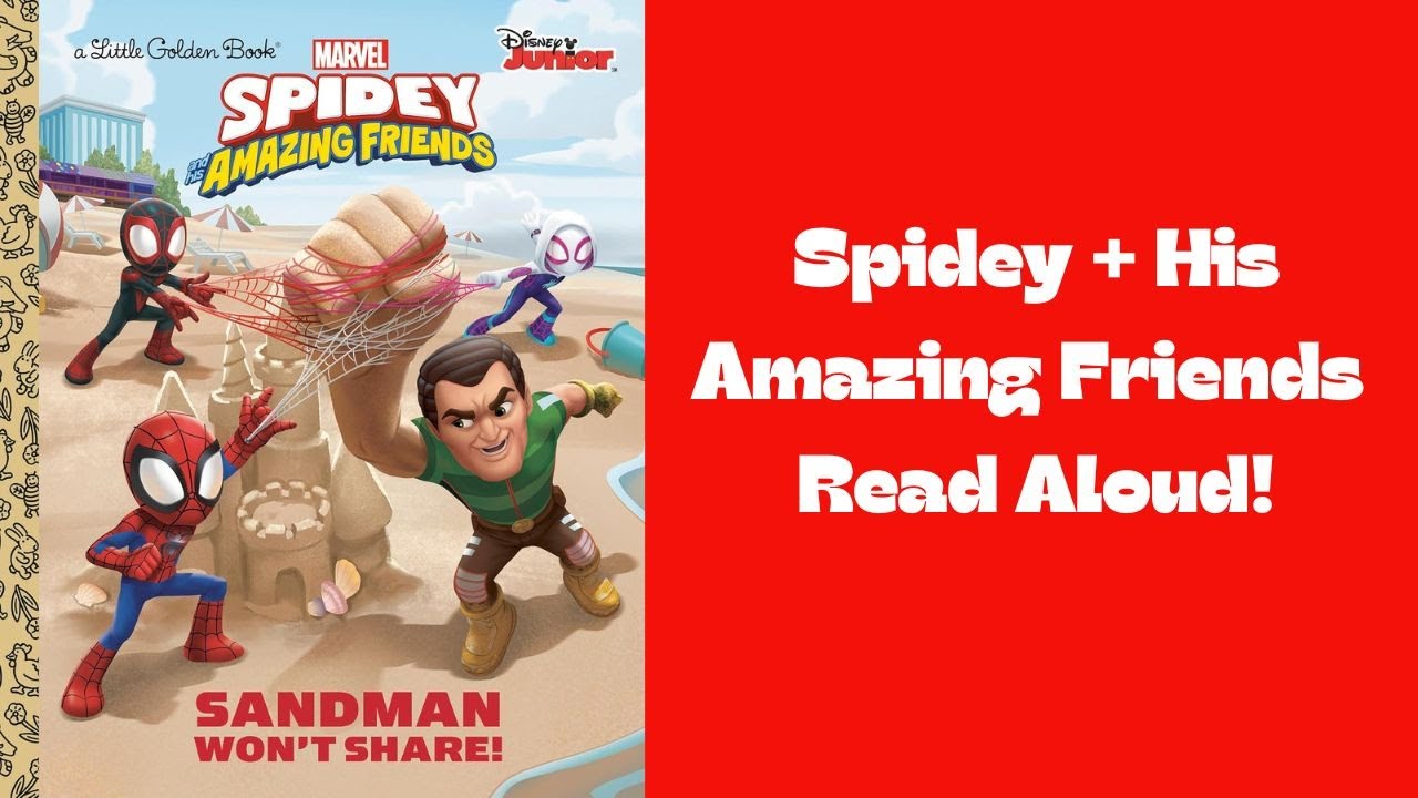🕷🕸 Kids Book Read Aloud: Spidey and His Amazing Friends: Sandman Won't Share! by Disney Junior