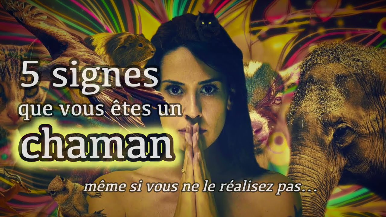 5 signes que vous &ecirc;tes un chaman m&ecirc;me si vous ne le r&eacute;alisez pas