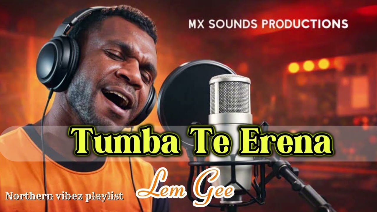 Tumba Te Erena _Lem Gee  2026 png music 