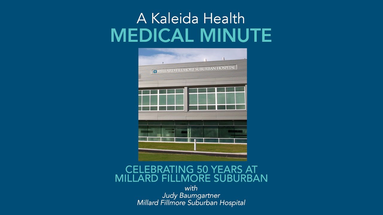 Medical Minute - 50 Years of Millard Fillmore Suburban Hospital