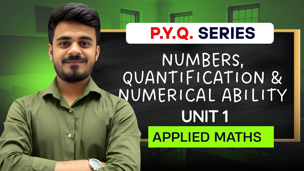 Numbers, Quantification and Numerical Ability PYQ's| Applied Maths| Class 12th| CBSE 2026