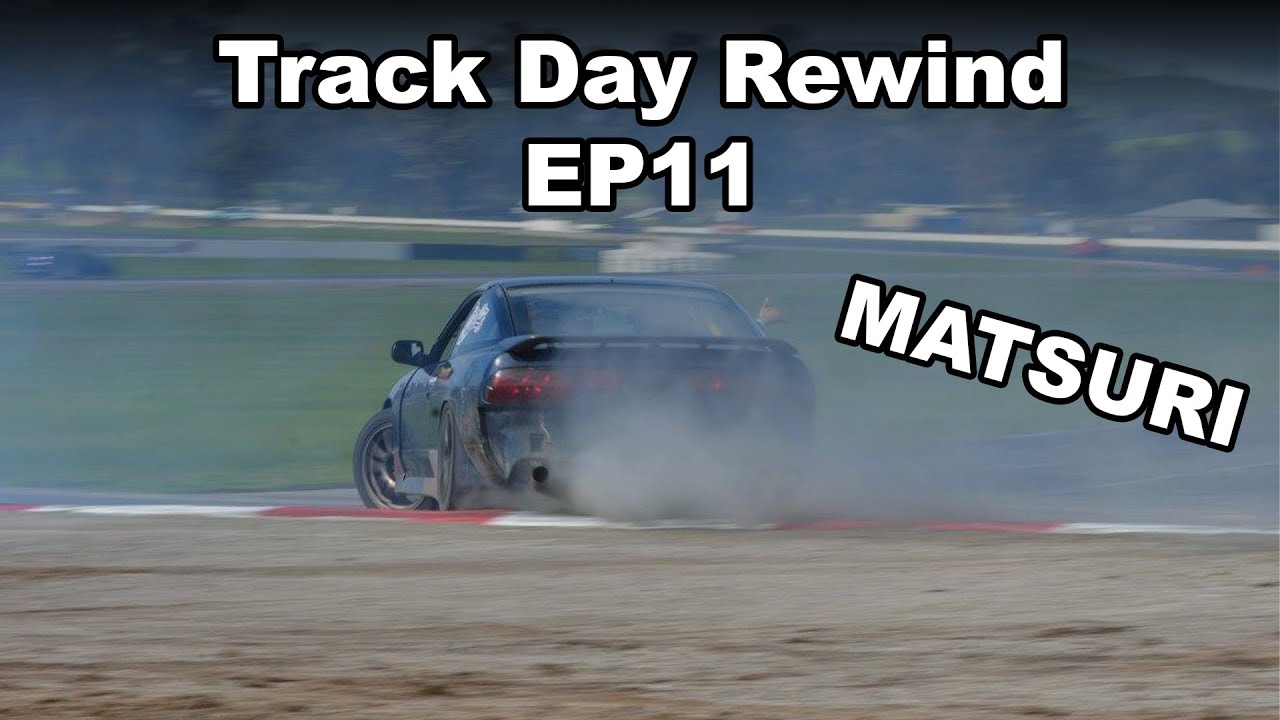 WINTER MATSURI! | Track Day Rewind Ep 11