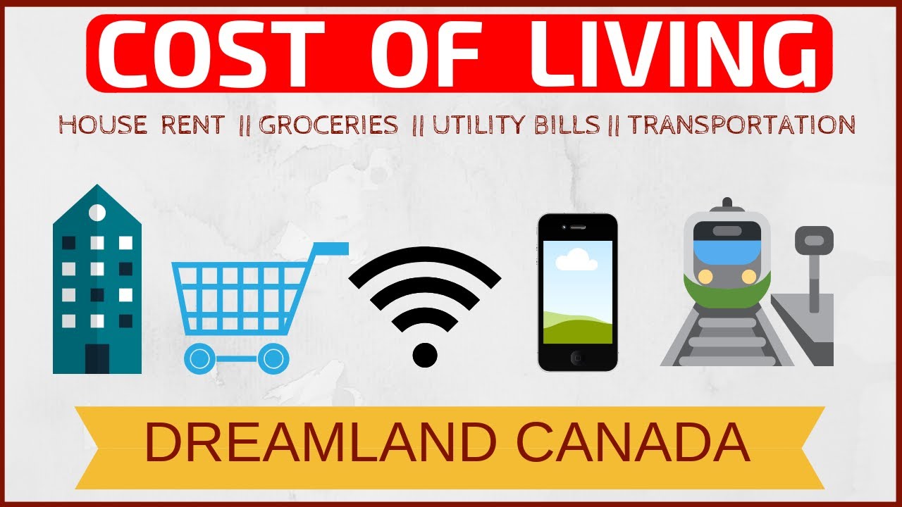 🇨🇦💰Cost of living in Canada in 2019