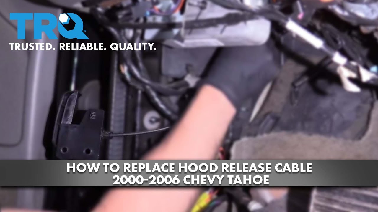 Как заменить трос открывания капота на Chevrolet Tahoe 2000-2006 годов