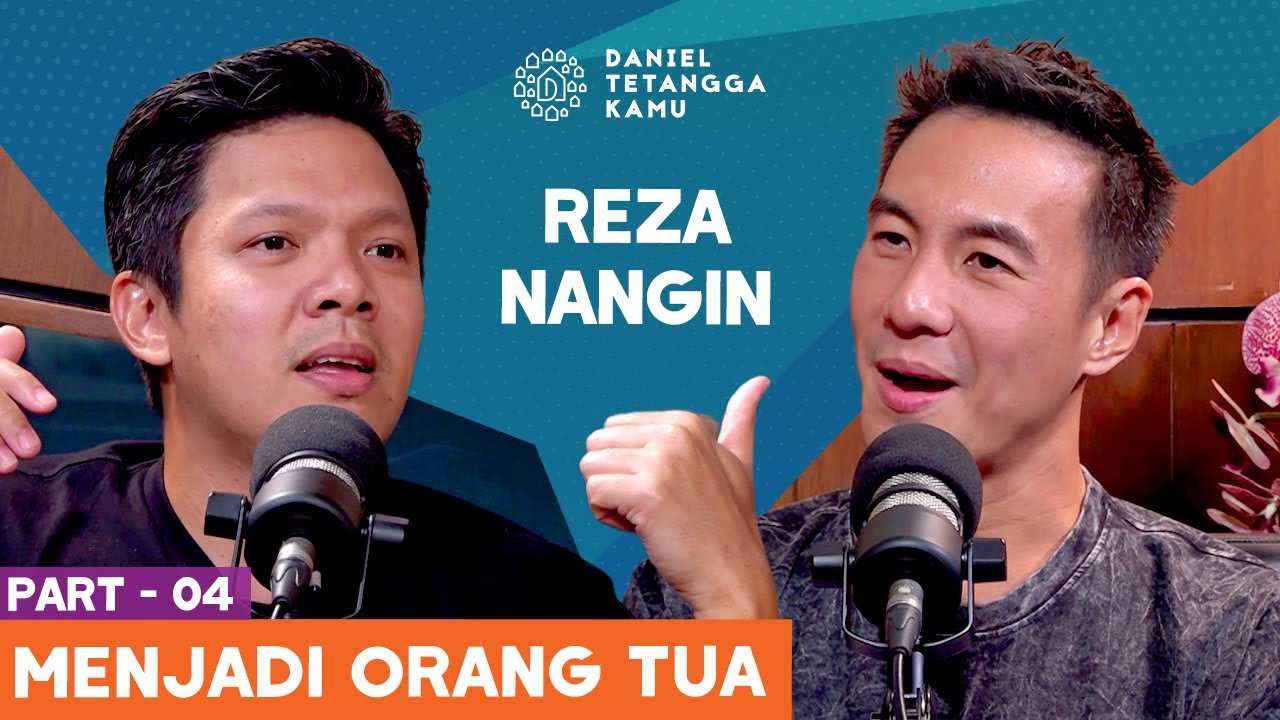Belajar Dari Pengalaman! Reza Nangin Berusaha Jadi Ayah Yang Baik - Daniel Tetangga Kamu