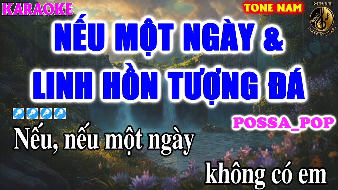 Karaoke Nếu Một Ngày & Linh Hồn Tượng Đá BOSSANOVA_POP | Karaoke Thanh Tòng | KARAOKE BOSSANOVA NAM