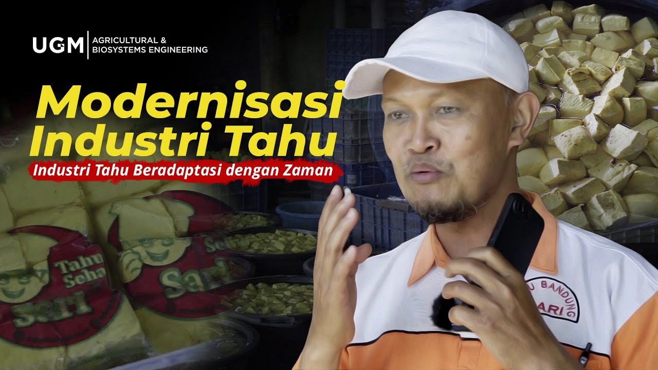 Video Dokumenter - Modernisasi Industri Tahu