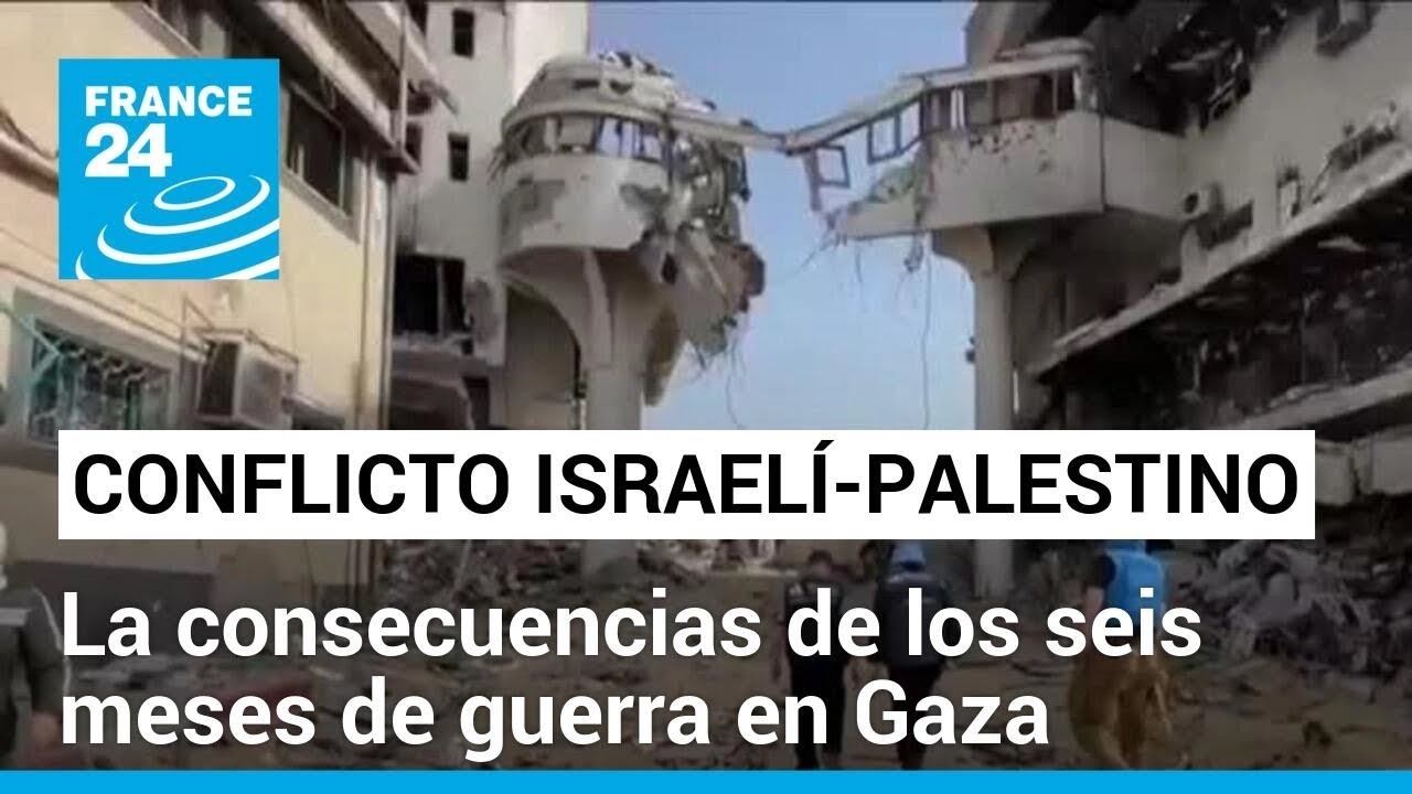 Crisis humanitaria, una de las consecuencias de 6 meses de guerra en Gaza &bull; FRANCE 24 Espa&ntilde;ol