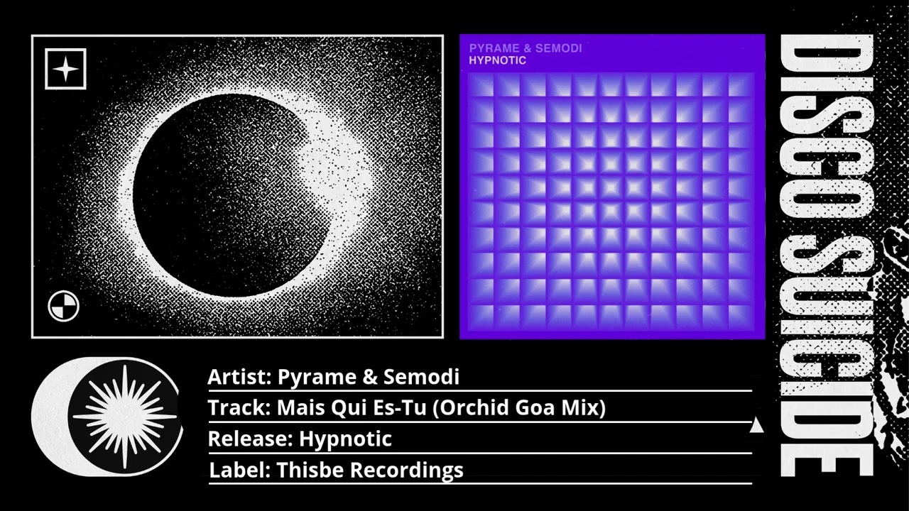 Pyrame & Semodi - Mais Qui Es-Tu (Orchid Goa Mix) [Thisbe Recordings]
