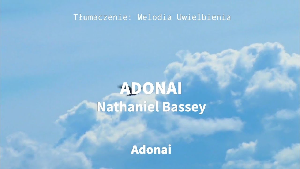 ADONAI | Nathaniel Bassey | Polskie Tłumaczenie i Tekst