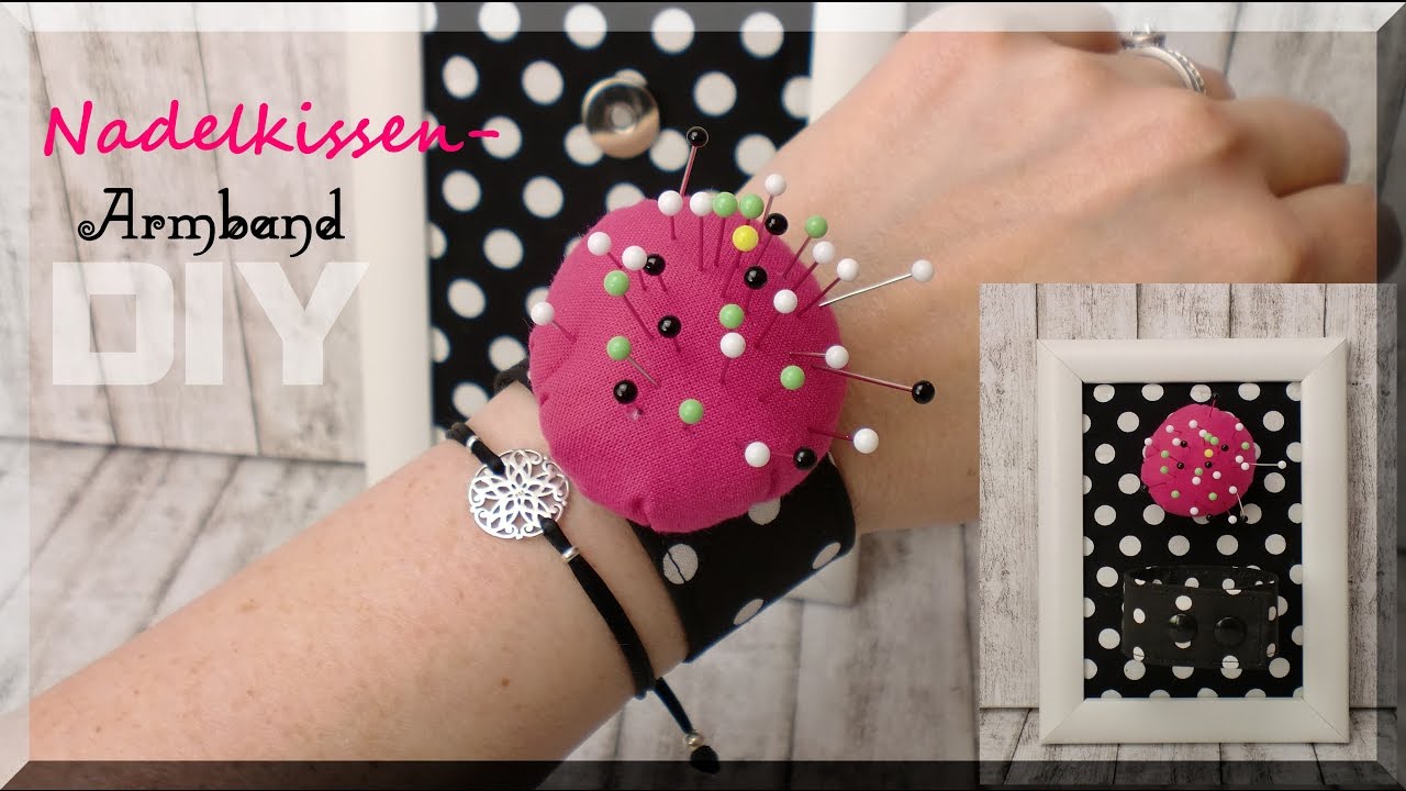 Nadelkissen ARMBAND selber machen - im Rahmen