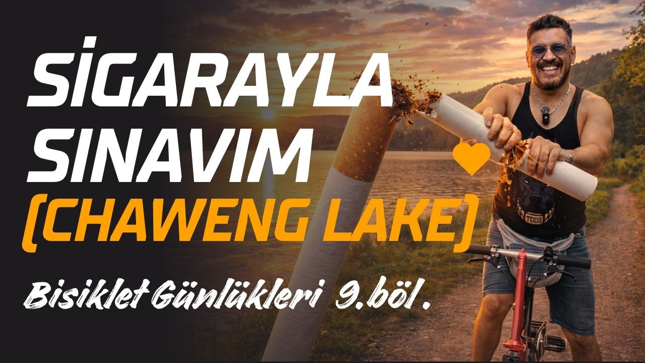 SİGARAYI ÇOK ZOR OLSA DA BIRAKTIM AMA NASIL? - CHAWENG LAKE -TAYLAND - Bisiklet Günlükleri 9. Bölüm