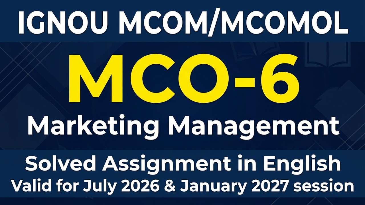 MCO 6 SOLVED ASSIGNMENT | IGNOU MCO 6 Solved Assignment July 2026 & Jan 2027 | MCOM | MCOMOL