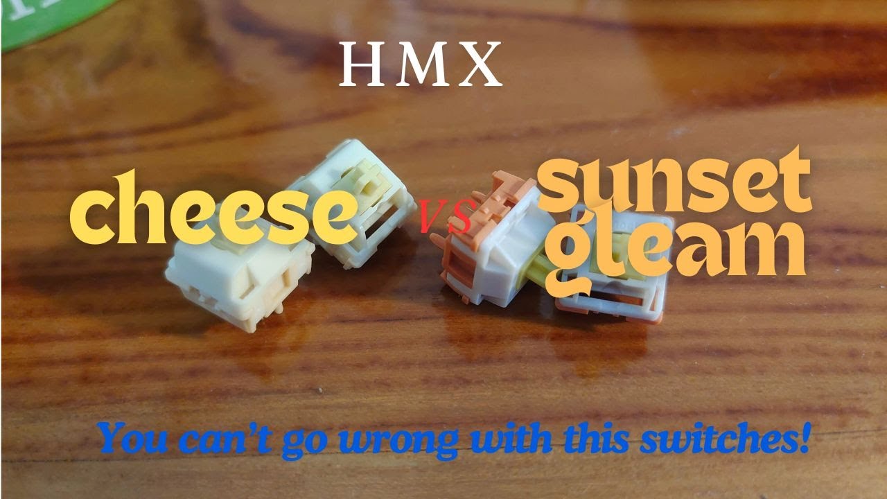 HMX Cheese vs Sunset Gleam Switch | Sound Comparison