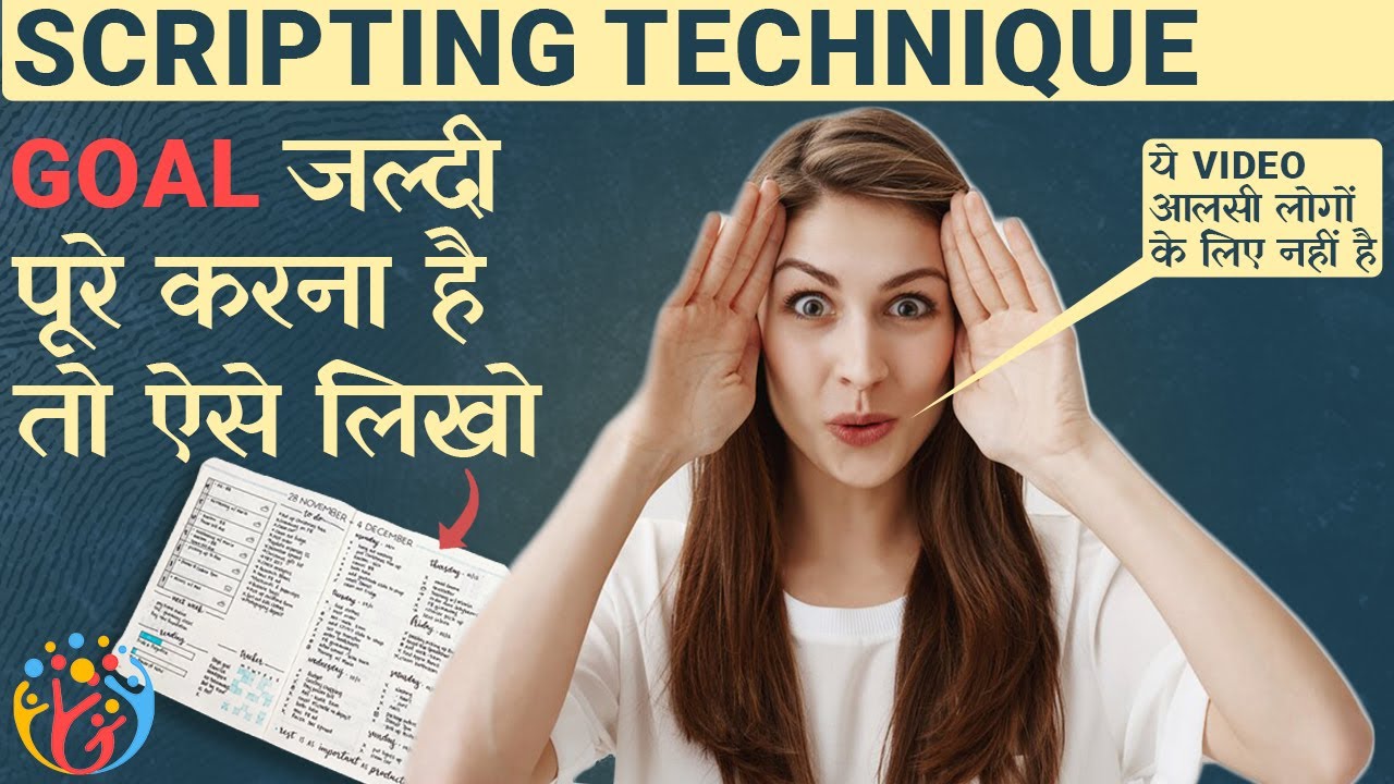 Scripting Technique for Completing Goals. LOA. Manifestation