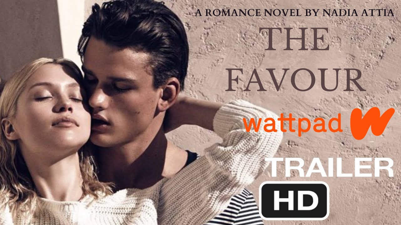 The Favour - Official Wattpad Trailer [HD]