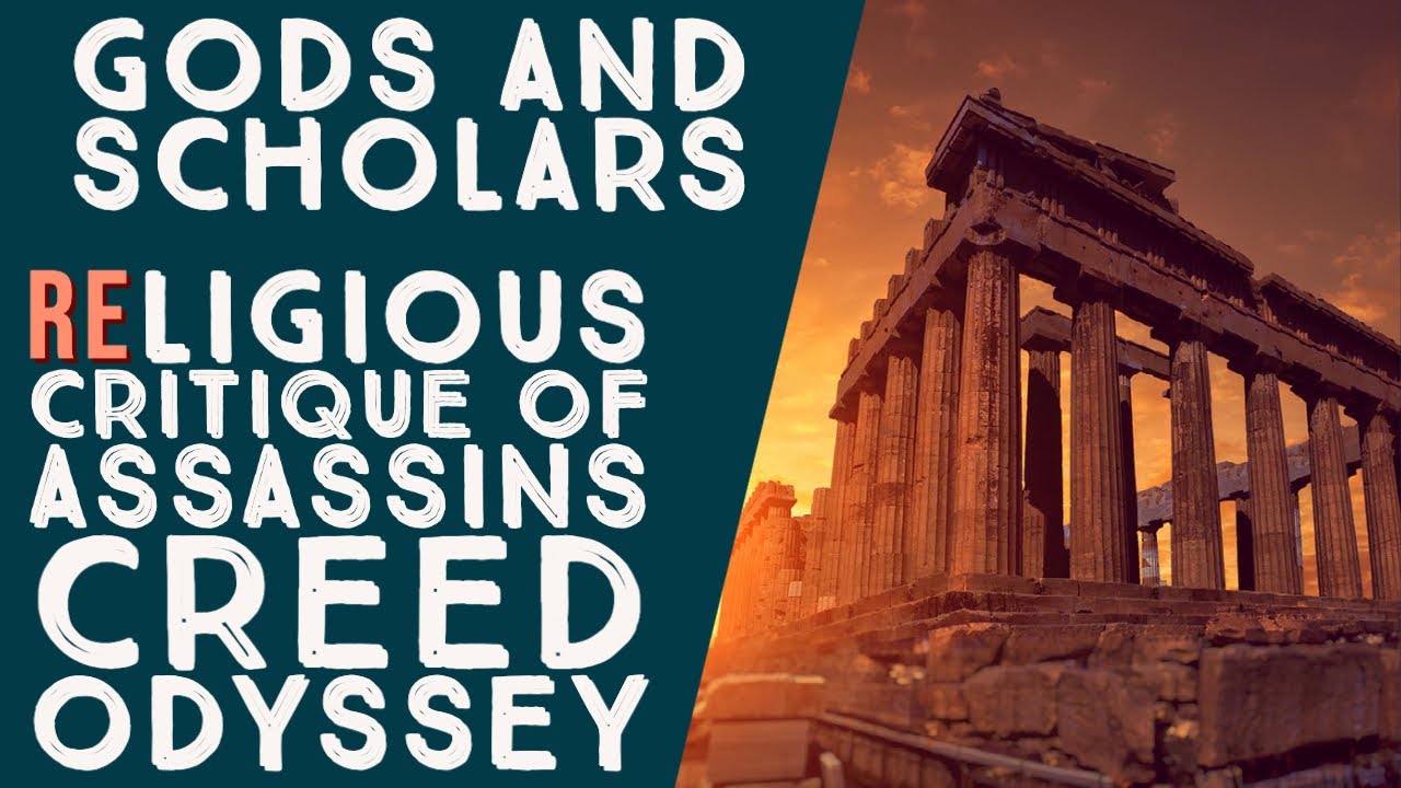Gods and Scholars - Religious Critique of Assassins Creed Odyssey