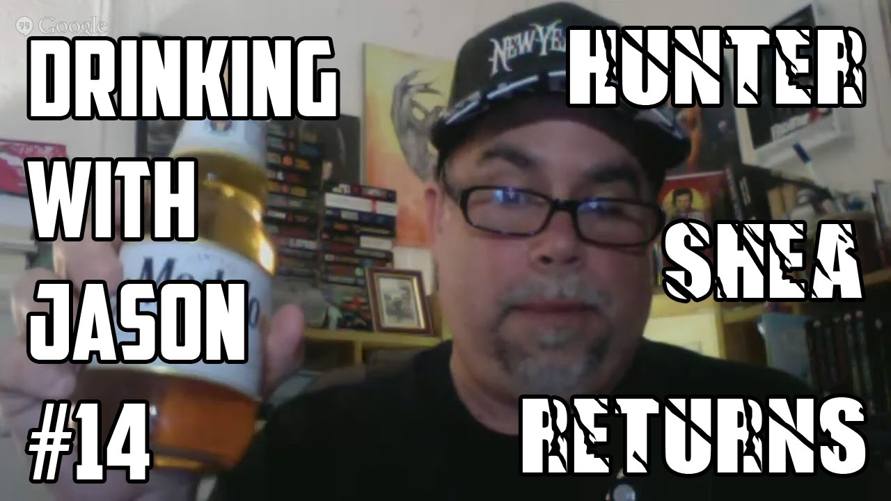 Drinking with Jason #14 - Hunter Shea Returns