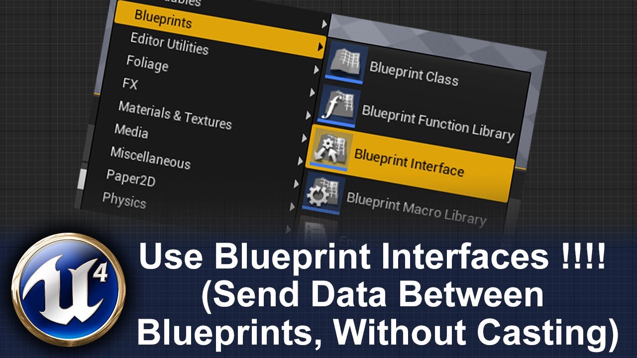 Using Blueprint Interfaces In UE4 (Send Data Between Blueprints, Without Casting)