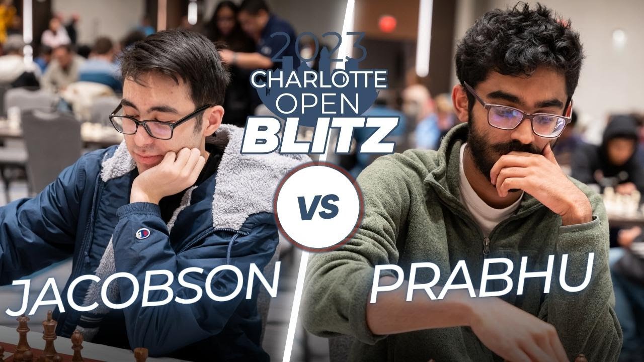 GM Jacobson v NM Prabhu: 2023 Charlotte Open Blitz