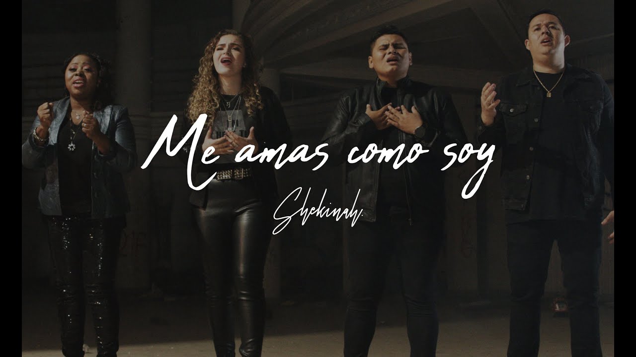 Me amas como soy - Grupo Shekinah [VIDEOCLIP OFICIAL]