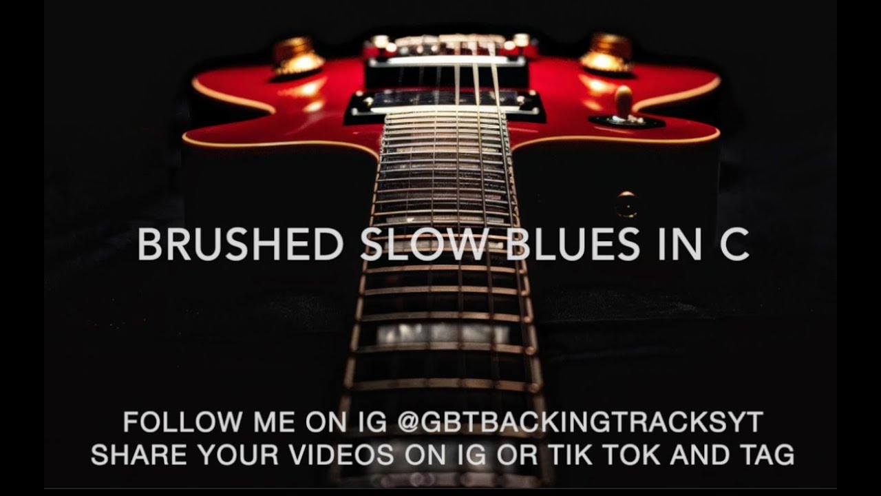 BRUSHED SLOW BLUES IN C