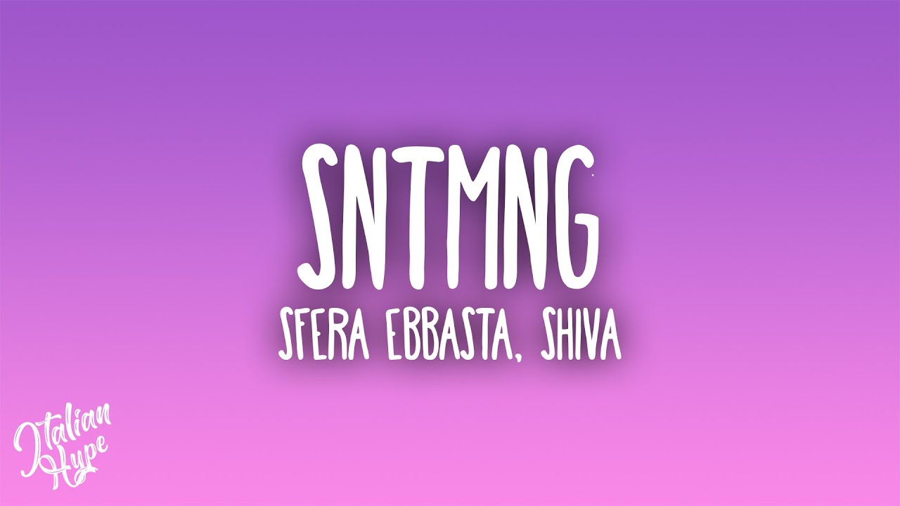 Sfera Ebbasta, Shiva - SNTMNG