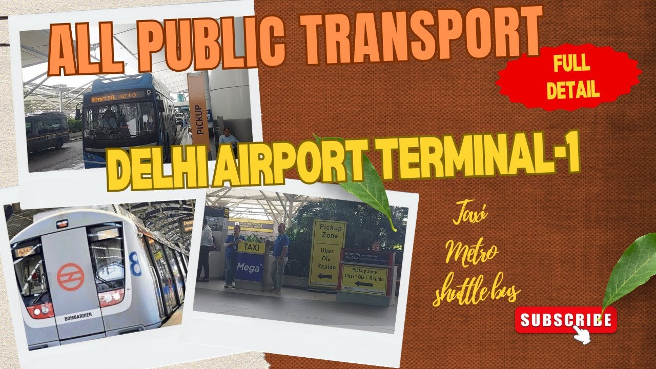 All Public Transport  from Delhi Airport Terminal-1 | Delhi Metro | Taxi Ola Uber | Free Shuttle Bus