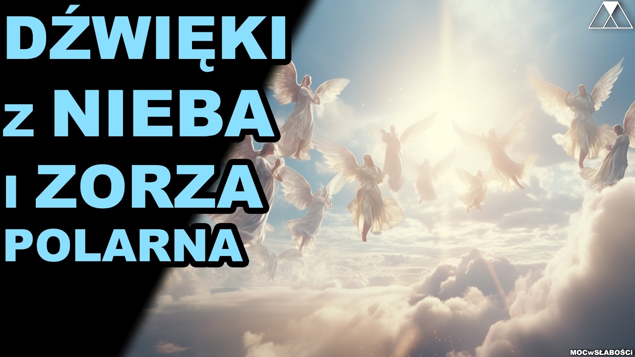 DŹWIĘKI Z NIEBA i ZORZA POLARNA