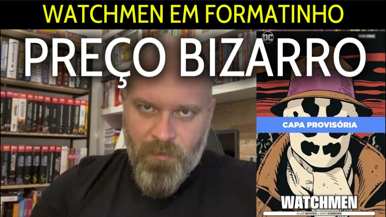 WATCHMEN EM FORMATINHO DA PANINI: TÁ CARO OU É NORMAL? OPINE