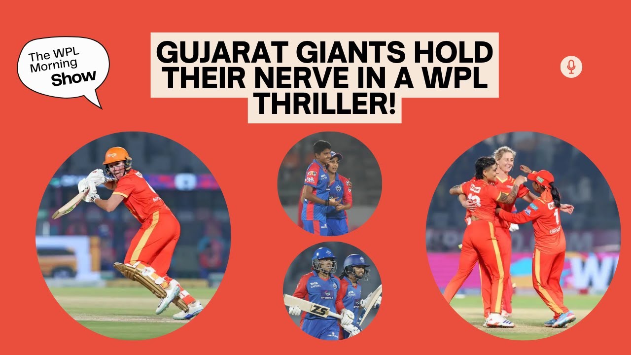 🚨 The WPL Morning Show | Gujarat Giants Edge Out Delhi Capitals | Match 17: Review ft. Nikhil Popat
