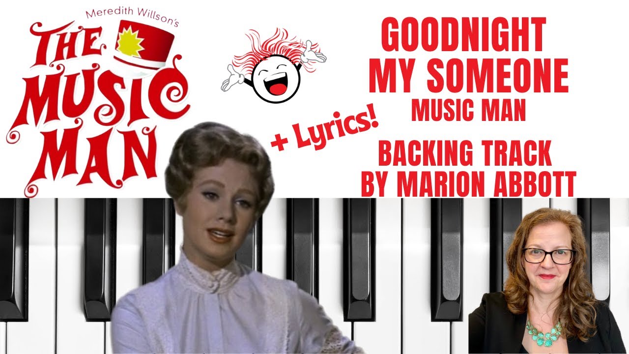Goodnight My Someone ⭐️ (Music Man) - Backing Track 🎹 *C*