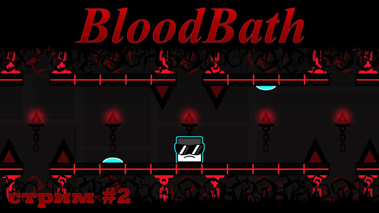 Bloodbath (74%, 42-100 x2), стрим #2 | Geometry Dash (REQ=25 RUB)