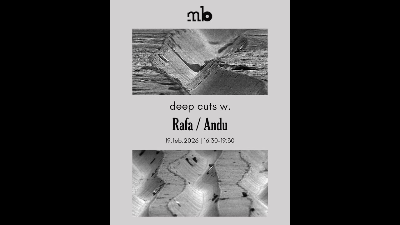 deep cuts w/ Rafa, Andu