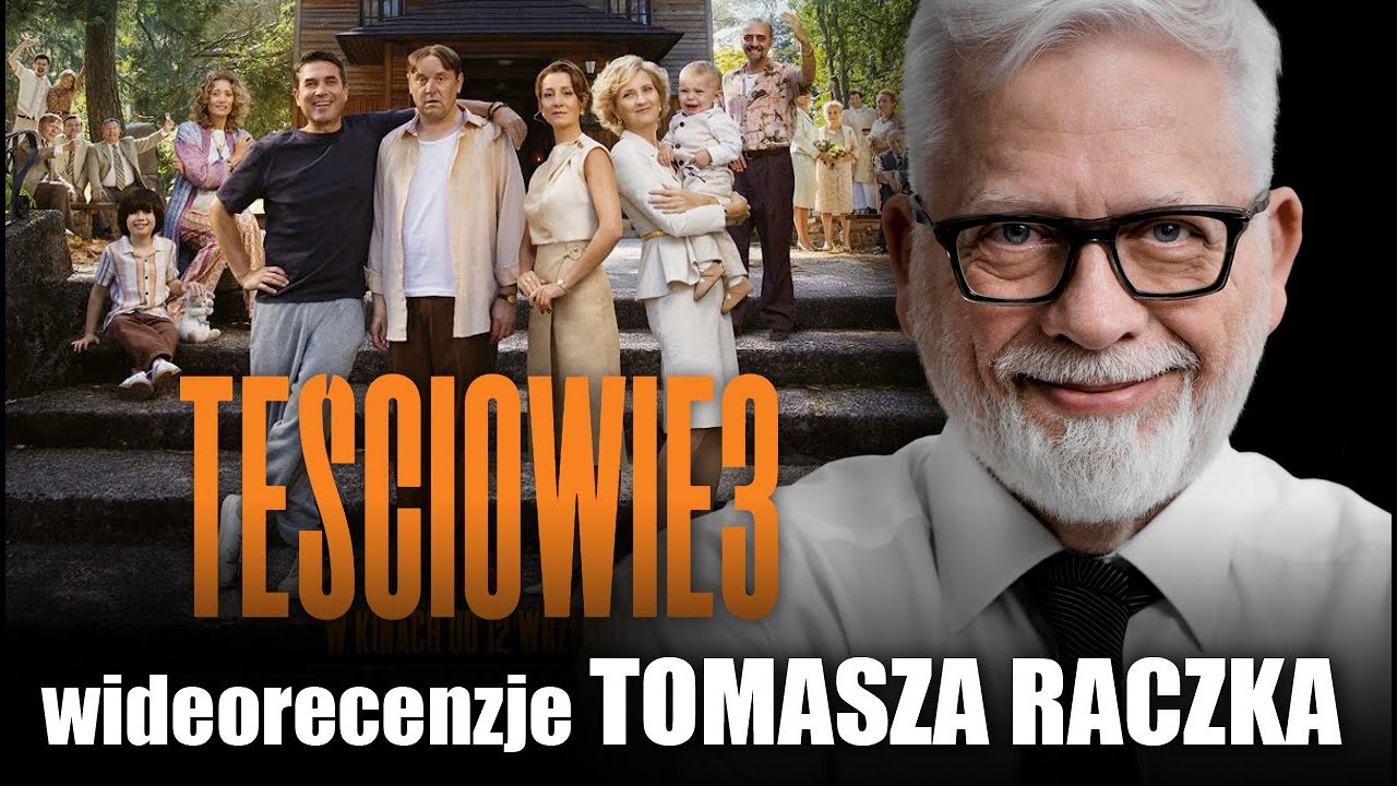 TEŚCIOWIE 3 | wideorecenzja Tomasza Raczka