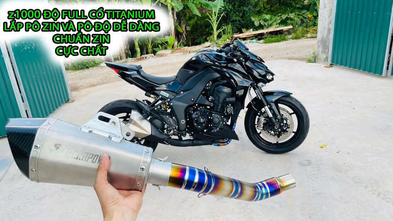 Z1000 Edition độ cổ pô Titan lắp pô zin và pô độ cực dễ dàng
