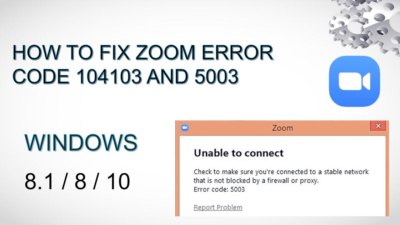 Zoom Error Code 104103 And 5003 Fix In Windows 8/10/11.