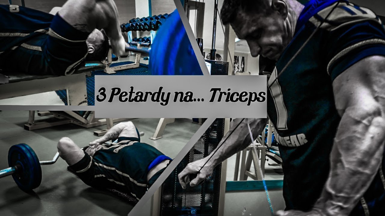 3 Petardy na... Triceps