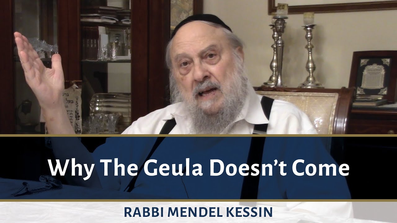 Why The Geula Doesn’t Come