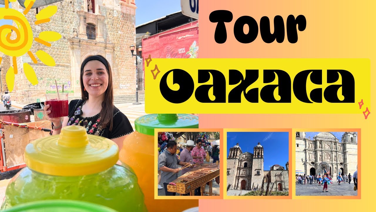 Tour de Oaxaca de Juárez