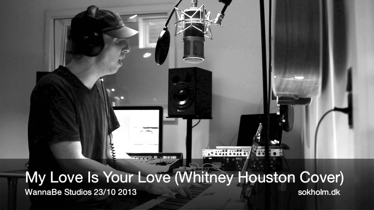 My Love Is Your Love (Whitney Houston Cover)